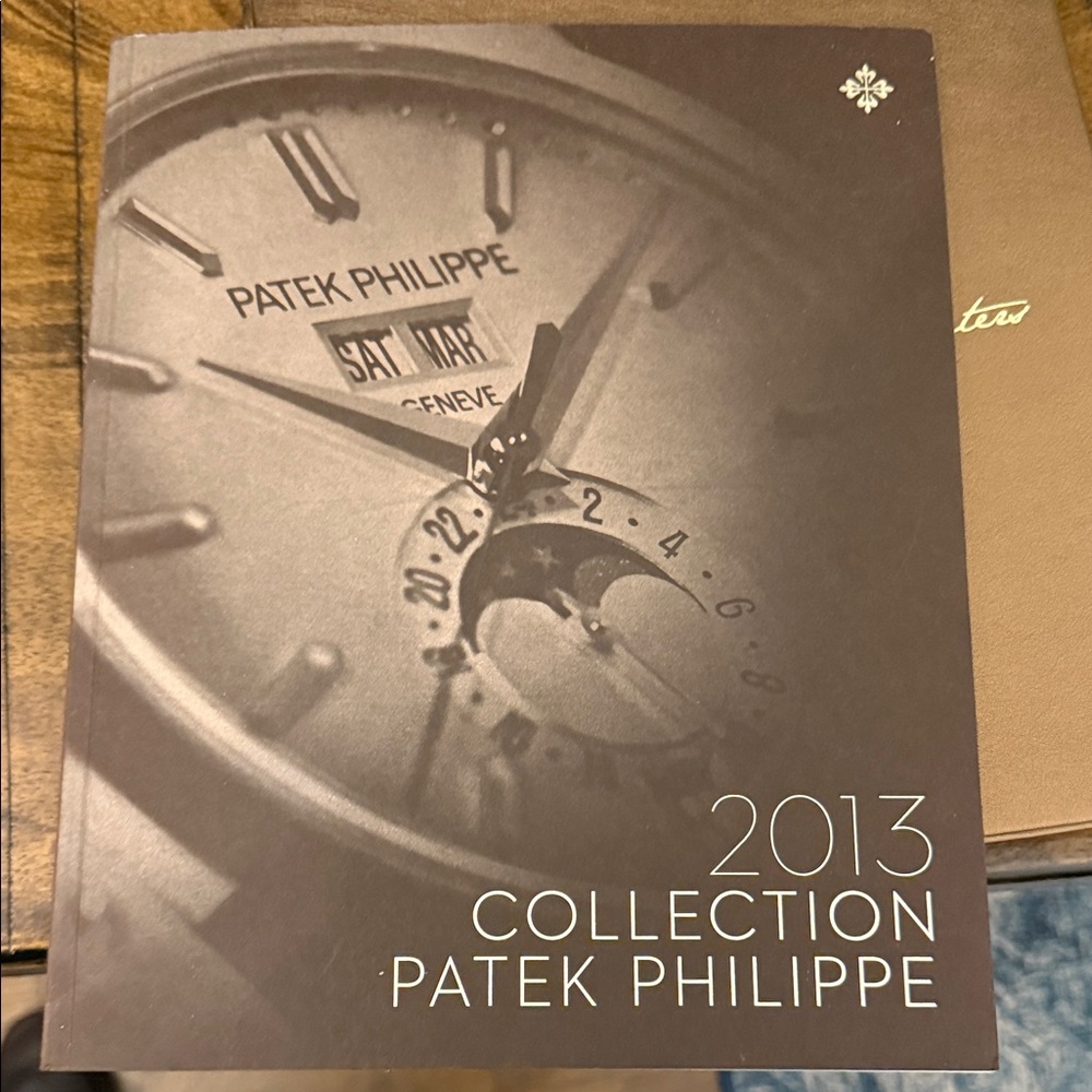 Patek Philippe 2013 COLLECTION!
75 Pages of History & Pics-Cont.. NEW!
UNOPENED!